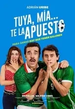 Poster de la película Tuya, Mia, Te la apuesto - Películas hoy en TV