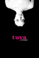 Poster de Tuya siempre