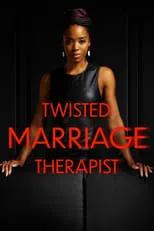 Póster de la película Twisted Marriage Therapist