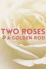 Vincene Wallace interpreta a Girl in Car (uncredited) en Two Roses and a Golden Rod