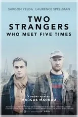 Sargon Yelda interpreta a Samir en Two Strangers Who Meet Five Times