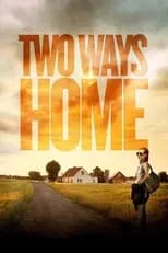 Película Two Ways Home