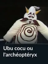 Póster de la película Ubu cocu ou l'archéoptéryx