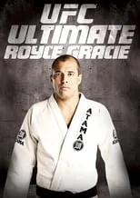 Película UFC: Ultimate Royce Gracie