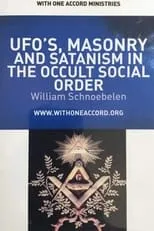 William Schnoebelen es  en UFOs Masonry and Satanism in the Occult Social Order