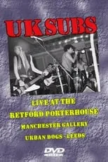 Película UK Subs: Live at Retford Porterhouse & Manchester Gallery