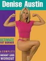 Denise Austin es Self en Ultimate Fat Burner