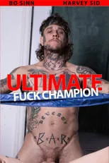 Harvey Sid es  en Ultimate Fuck Champion