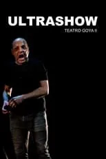 Miguel Noguera interpreta a Himself en Ultrashow - Teatro Goya II