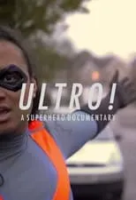 Película Ultro! A Superhero Documentary