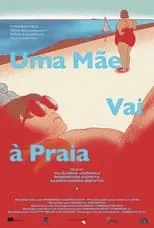 Película Uma Mãe Vai À Praia