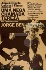 Jorge Ben Jor es  en Uma Nega Chamada Tereza