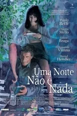 Poster de la película Uma Noite Não é Nada - Películas hoy en TV