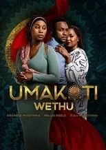 Fulu Mugovhani interpreta a Khathu en Umakoti Wethu