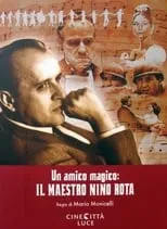 Nino Rota es Self (archive footage) en Un amico magico: il maestro Nino Rota