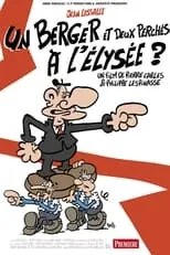 Película Un berger et deux perchés à l'Elysée ?