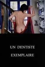 Aurélia Alcaïs es Mélanie en Un dentiste exemplaire