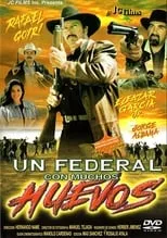 Película Un federal con muchos huevos