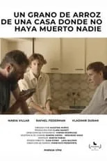 Rafael Federman interpreta a  en Un grano de arroz de una casa donde no haya muerto nadie