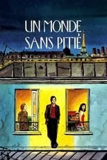 Póster de Un Monde sans pitié