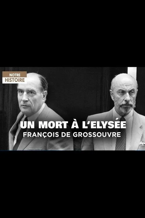 Póster de la película Un mort à L'Elysée: François de Grossouvre