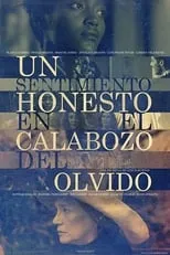 Portada de Un sentimiento honesto en el calabozo del olvido