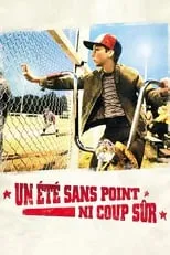 Poster de la película Un été sans point ni coup sûr - Películas hoy en TV