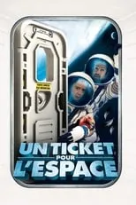 Película Un ticket pour l'espace