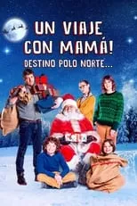 Póster de la película Un viaje con mamá: Destino Polo Norte