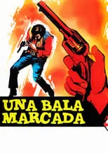 Isidro Novellas es Rancher (uncredited) en Una bala marcada