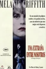 Película Una extraña entre nosotros