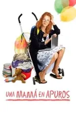 Película Una mamá en apuros