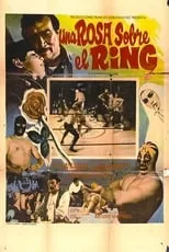 Póster de la película Una rosa sobre el ring