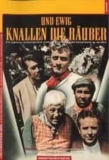 Película Und ewig knallen die Räuber