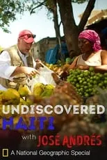 Película Undiscovered Haiti with José Andrés