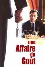 Película Une affaire de goût