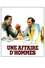 Poster de la película Une affaire d'hommes - Películas hoy en TV