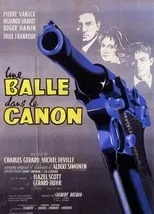 Película Une balle dans le canon