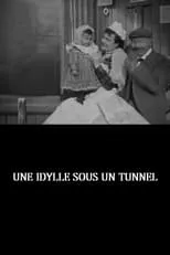 Película Une idylle sous un tunnel