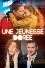 Película Une jeunesse dorée