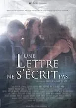 Película Une lettre ne s'écrit pas