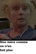 Película Une mère comme on n'en fait plus