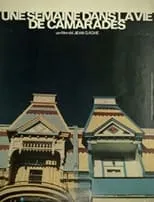 Película Une semaine dans la vie de camarades