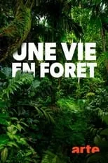 Francis Hallé es Self en Une vie en forêt