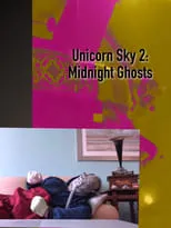 Película Unicorn Sky 2 : Midnight Ghosts