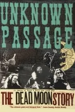 Película Unknown Passage: The Dead Moon Story