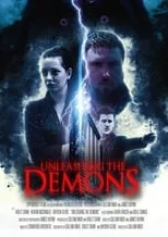 Película Unleashing the Demons