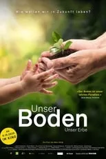 Película Unser Boden, unser Erbe