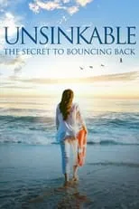 Película Unsinkable: The Secret to Bouncing Back