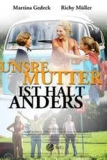 Película Unsre Mutter ist halt anders